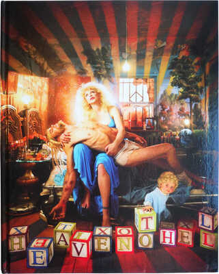 LaChapelle David Heaven to hell. Taschen, 2006.